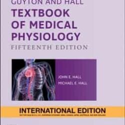 Guyton And Hall Textbook Of Medical Physiology (International Edition)