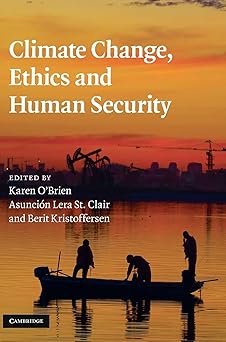 Climate Change, Ethics and Human Security