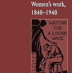 Women's Work, 1840-1940