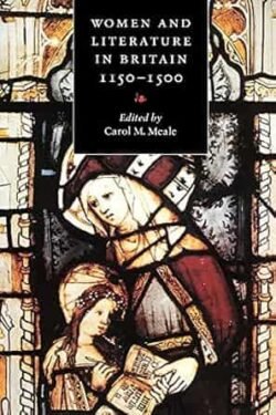 Women and Literature in Britain, 1150-1500