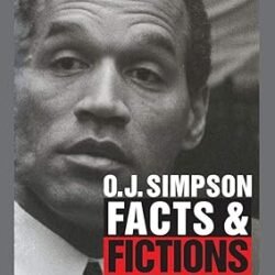 O. J. Simpson Facts and Fictions