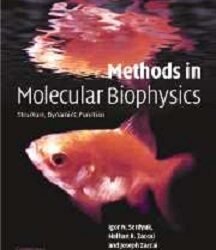 Methods in Molecular Biophysics
