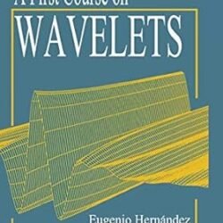 A First Course on Wavelets