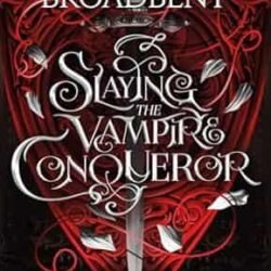 Slaying The Vampire Conqueror