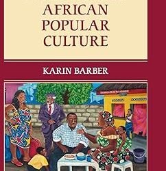 A History of African Popular Culture