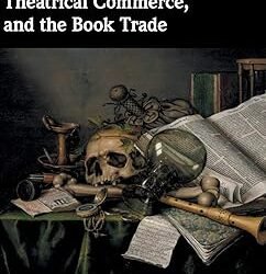 Christopher Marlowe, Theatrical Commerce, and the Book Trade