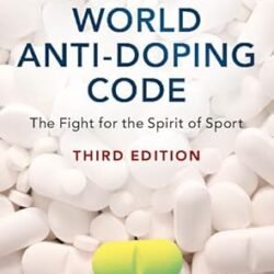 A Guide to the World Anti-Doping Code