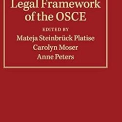 The Legal Framework of the OSCE