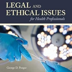 Legal And Ethical Issues For Health