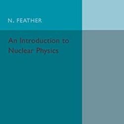 An Introduction to Nuclear Physics