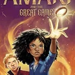 Amari And The Night Brothers - Amari And The Great Game