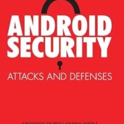 Android Security : Attacks and Defenses