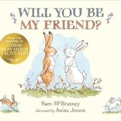 Guess How Much I Love You: Will You Be My Friend?