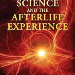 Science And Afterlife Experience