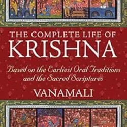 The Complete Life Of Krishna