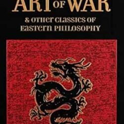 The Art of War & Other Classics of Eastern Philosophy
