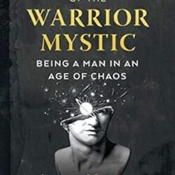 The Path Of The Warrior-Mystic
