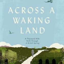 Across A Waking Land