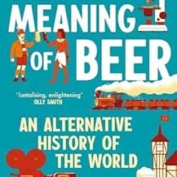 The Meaning Of Beer