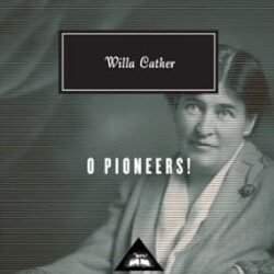O Pioneers!