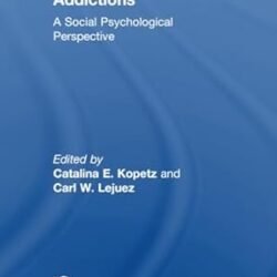 Addications A Social Psychological Perspective
