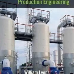 Working Guide to Petroroleum and Natural Gas Production Engineering