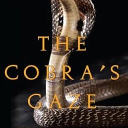 The Cobra’s Gaze: Exploring India’s Wild Heritage