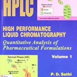 High Performance Liquid Chromatography Quantitative Analysis Of Pharmaceutical Formulations Volume 1