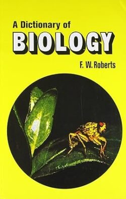 A Dictionary Of Biology