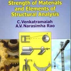Engineering Mechanics Strength Of Materials And Elements Of Structural Analysis