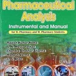 A Practical Approach To Pharmaceutical Analysis Instrumental And Manual For B Pharmacy And M Pharmacy Students