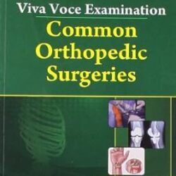 Viva Voce Examination Common Orthopedic Surgeries