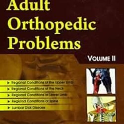 Adult Orthopedic Problems Volume 2