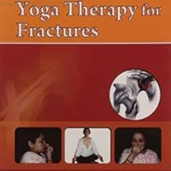 Yoga Therapy For Fractures