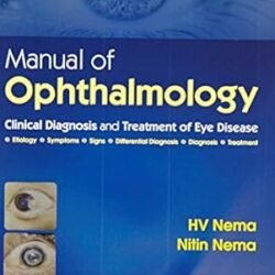 Manual Of Opthalmology Clinical Diagnosis And Treatment Of Eye Disease