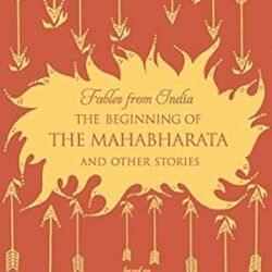 The Beginning Of The Mahabharata And Other Stories