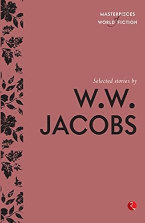 Selected Stories By W W Jacobs