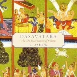 Dasavatara The Ten Incarnations Of Vishnu