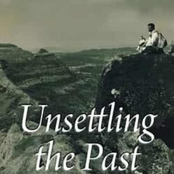 Unsettling The Past