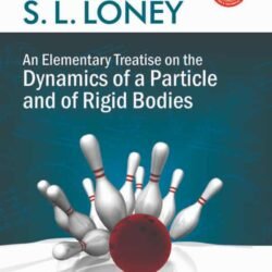 An Elementary Treatise On The Dynamics Of A Particle And Of Rigid Bodies