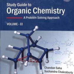 Study Guide To Organic Chemistry : A Problem Solving Approach, Volume 2