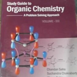 Study Guide To Organic Chemistry : A Problem Solving Approach, Volume 3