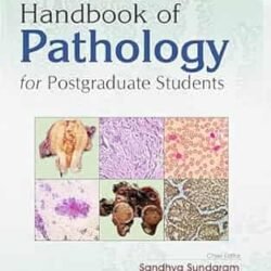Handbook Of Pathology For Postgraduate Students