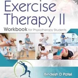 Excercise Therapy II Workbook For Physiotherapy Students