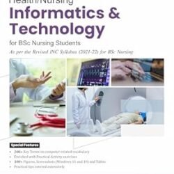 Health Nursing Informatics And Technology For Bsc Nursing Students II Semester Based On Inc Syllabus 2021-2022