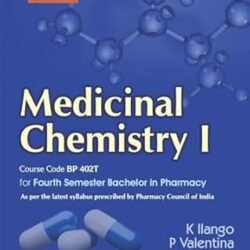Medicinal Chemistry I For Fourth Semester Bachelor In Pharmacy