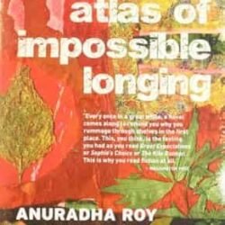 An Atlas of Impossible Longing