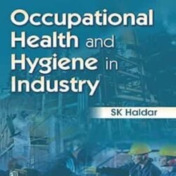Occupational Health And Hygiene In Industry