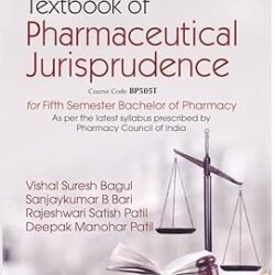 Textbook Of Pharmaceutical Jurisprudence For Fifth Semester Bachelor Of Pharmacy