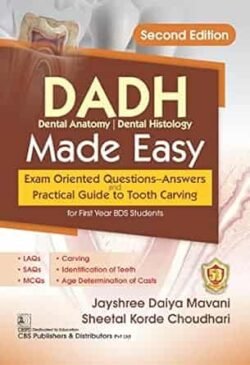 Dadh Dental Anatomy Dental Histology Made Easy Exam Oriented Questions Answers And Practical Guide To Tooth Carving